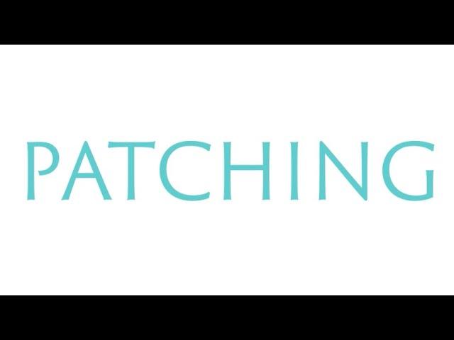 Patching