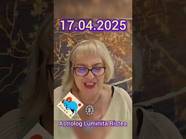 Horoscopul Zilei - 17 Aprilie 2025| Astrolog Luminita Ristea #shorts
