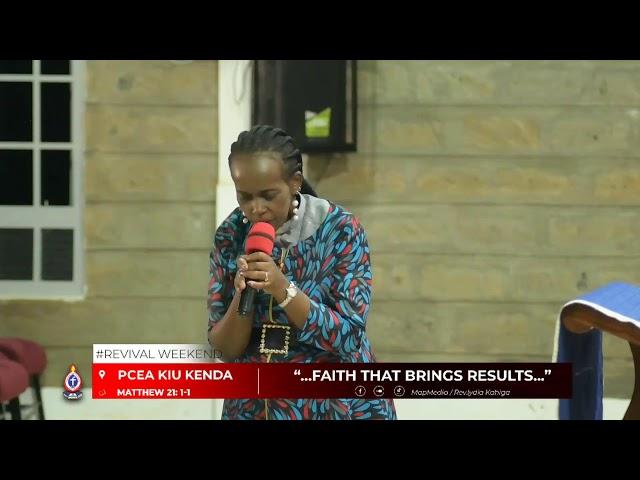 FAITH THAT BRINGS RESULTS || 11/05/2024 || REV LYDIA KAHIGA || PCEA KIU KENDA