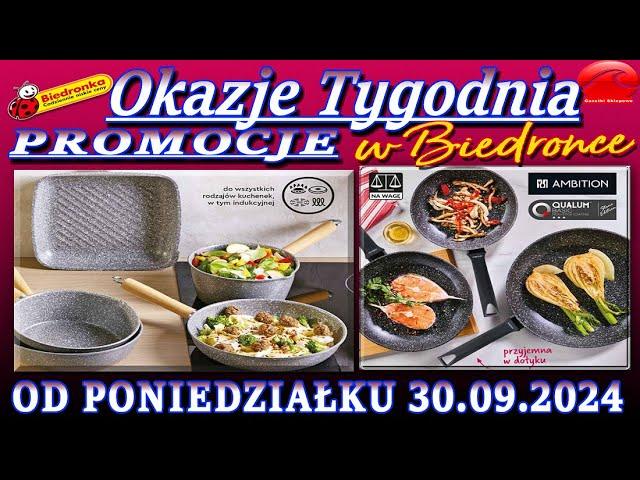 𝐁𝐈𝐄𝐃𝐑𝐎𝐍𝐊𝐀 Nowa Gazetka Promocyjna od 30.09.2024 Okazje i promocje tygodnia – Katalog Biedronki