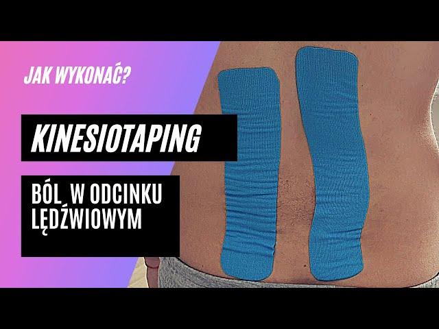 #11 Jak tejpować? -kinesiotaping na ból kręgosłupa lędźwiowego, prosta aplikacja