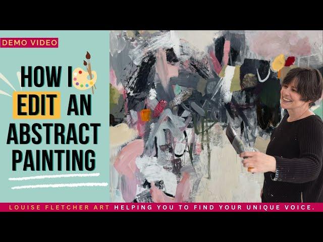 How I edit an abstract painting