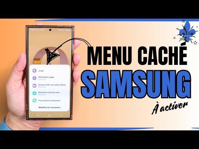 Astuces Samsung Galaxy : Activer le Menu d'Accessibilité Caché