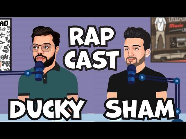 Ducky Bhai | Sham Idrees | RapCast | Sarmad Rao