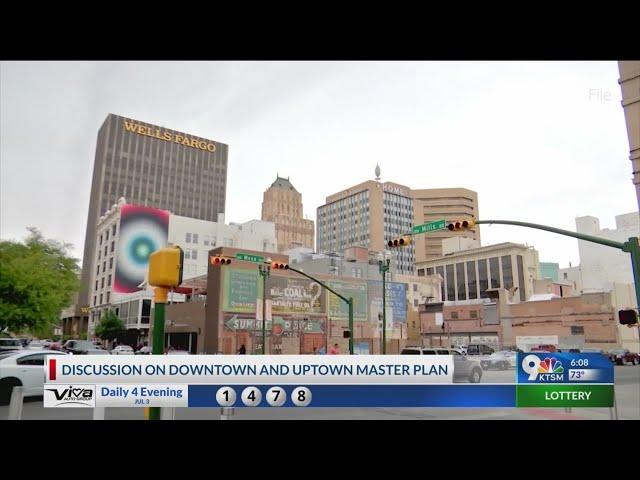 El Paso City Council to look at future with Downtown + Uptown master plan