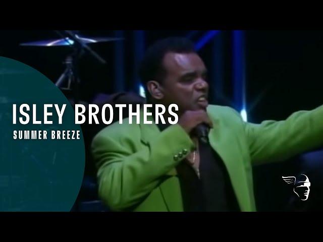 Isley Brothers - Summer Breeze (From "Live in Columbia" DVD)