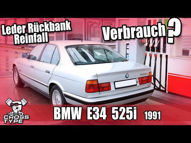 BMW 5er E34 525i von 1991 im Alltag und der Verbrauch