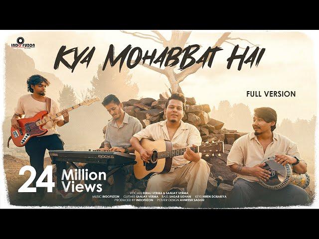 Kya Mohabbat Hai - Full Version | Viral Reel | Indofuzon | Cover | Viral Song Of 2023