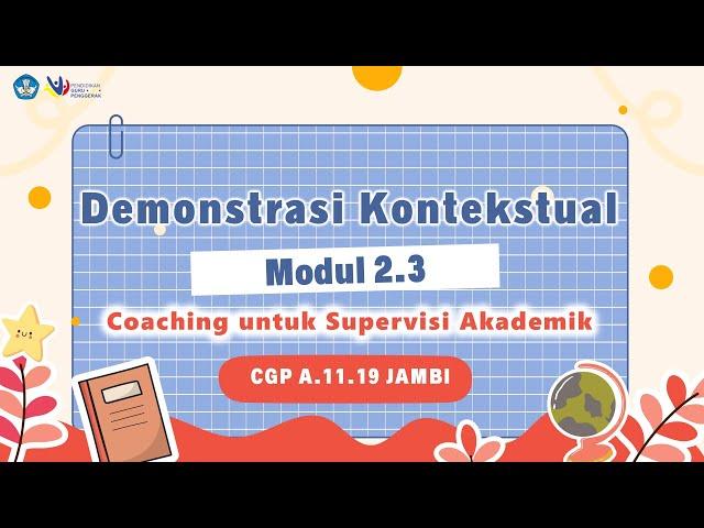 Demonstrasi Kontekstual Modul 2.3 - Coaching Untuk Supervisi Akademik | 3 CGP Secara Luring