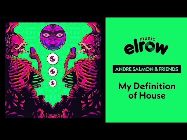 Andre Salmon, Francis Davila, Marcjack - My Definition of House