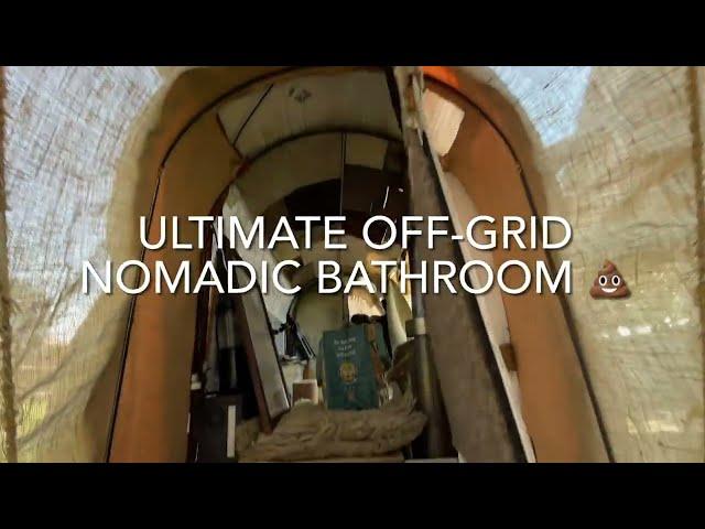 The Ultimate Off-Grid Nomadic Bathroom!