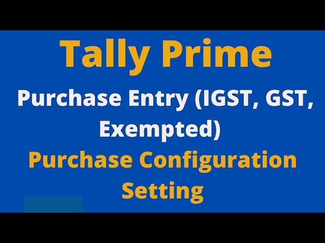 How to Create Purchase Entry in Tally Prime | Purchasing Topic | Voucher Topic | Ledger Topic |