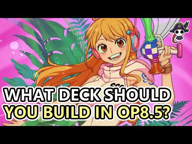 (OP8.5) What Deck Should New Players Build?