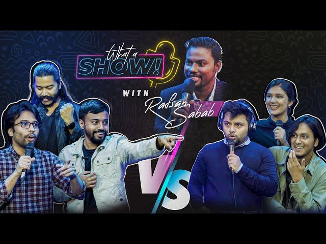 Masu Ake | Ratul Sinha | Morshed Mishu | Amin & Ashik | Ananda | Rafsan | What a Show! Season 3