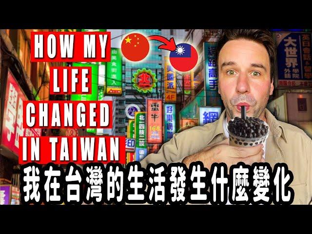 How Living In Taiwan CHANGED My Life! 