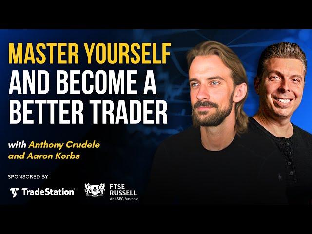 How to Master Yourself and Become a Better Trader!