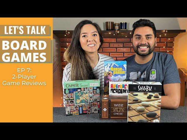 Let's Talk Board Games #7: 2-Player Games