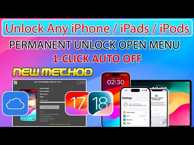 New 1Click Open Menu FMI Off iCloud Unlock Any iPhone/iPad iOS 18/17 Solution iPhone Forget Password