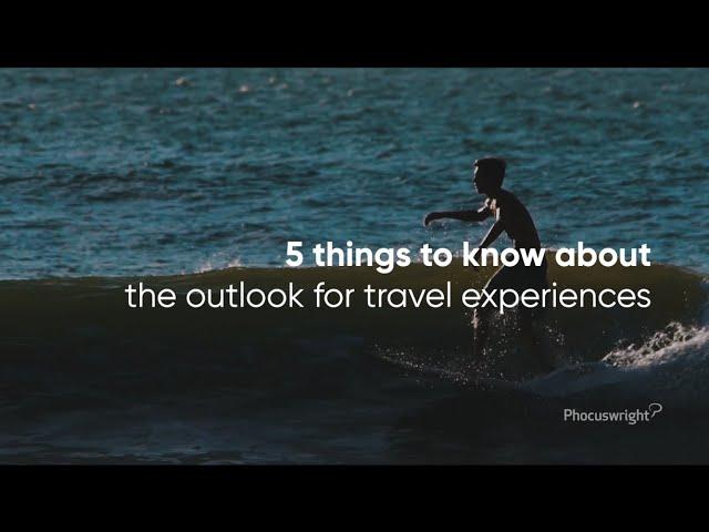 5 things to know about the tours, activities and attractions sector - #Phocuswright research