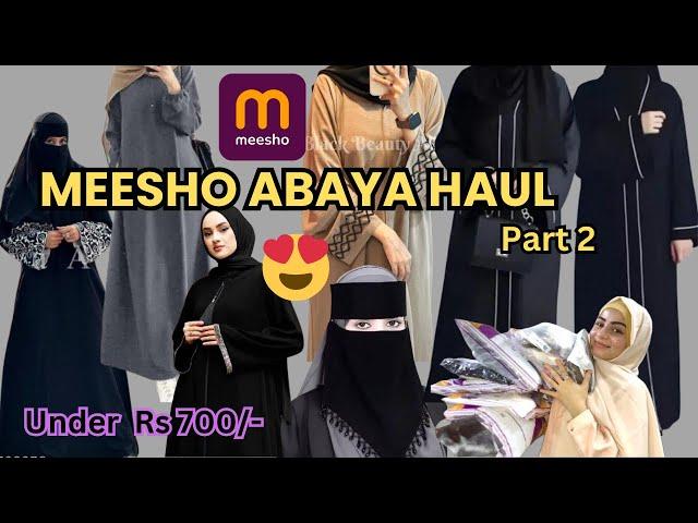 Meesho Abaya & Hijab Haul Part 2 | Stylish Abayas & Hijabs Under 700/-  #abaya #meeshohaul #burkha