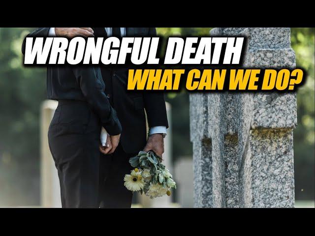 Understanding wrongful death lawsuits