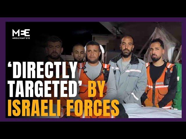 Palestinian civil defence crew ‘directly targeted’ by Israeli forces