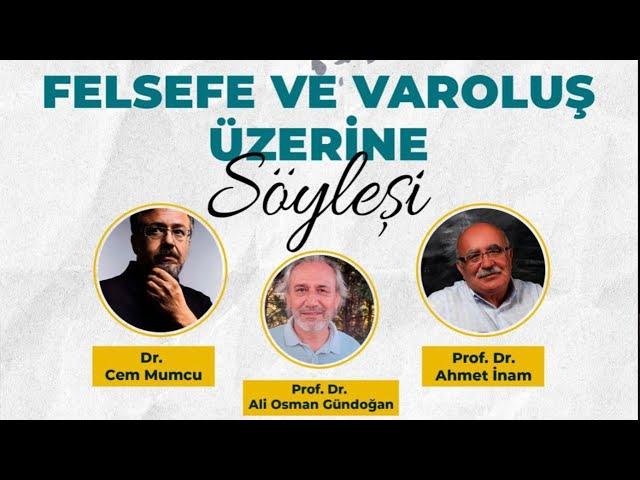 Felsefe ve Varoluş Üzerine (2),Ahmet İnam,Ali Osman Gündoğan ve Cem Mumcu