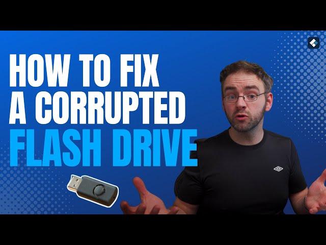 How to Fix a Corrupted Flash Drive and Recover Data?