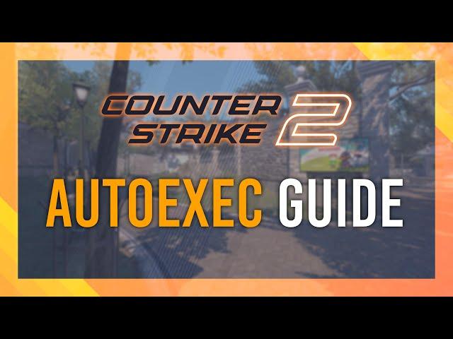 Create Autoexec.cfg for CS2 | Full, Simple Guide