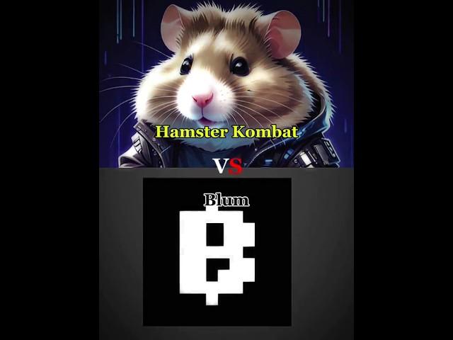 Hamster Kombat Vs BlumWhat,s your favourite Project?#hamster #hamsterkombat #blum #airdrop