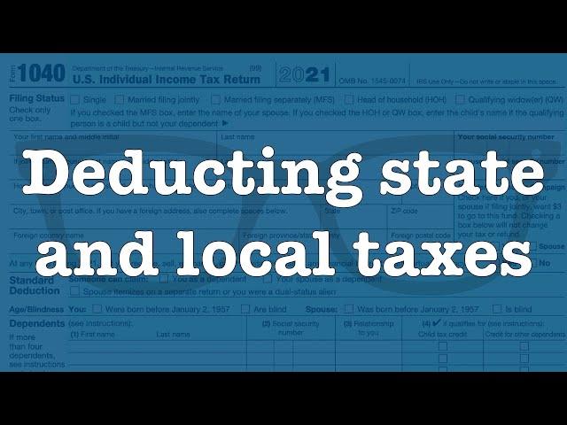 All about SALT - Deducting State and Local Taxes on a Schedule A