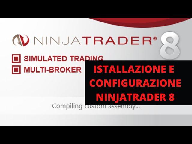 NINJATRADER 8 - Come scaricare e configurare account demo