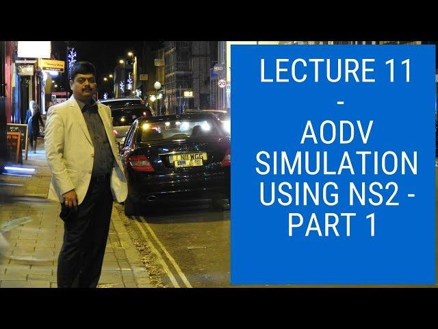 AODV simulation in NS2 (Part 1) -  NS2 Tutorial # 11