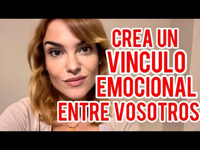 5 MANERAS DE CREAR UN VÍNCULO EMOCIONAL