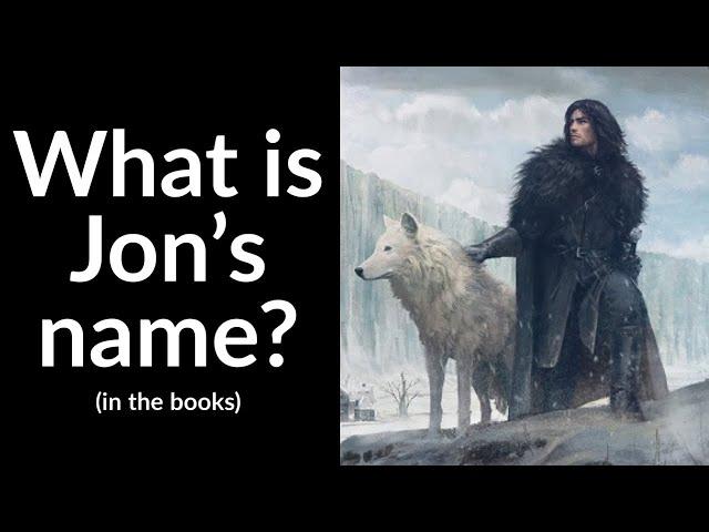 What is Jon Snow's true name in the books? (ASOIAF Theory)