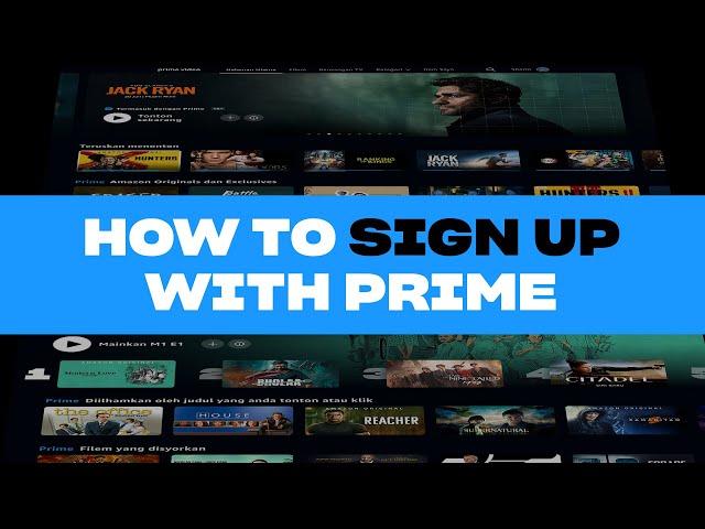 HOW TO SIGN UP WITH PRIME