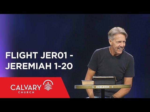 Jeremiah 1-20 - The Bible from 30,000 Feet  - Skip Heitzig - Flight JER01