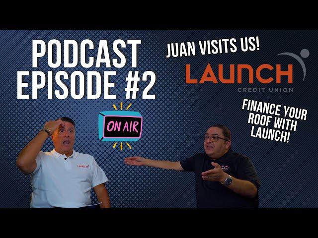 Juan from Launch Credit Union: Podcast Episode #2 | Direct Metal Roofing