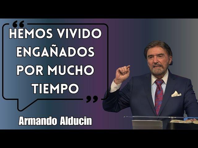 Dr. Armando alducin - Hemos Vivido Engañados Por Mucho Tiempo