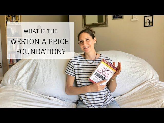 What is the Weston A Price Foundation? | VIBRANT HEALTH FROM PRIMITIVE DIETS | Bumblebee Apothecary