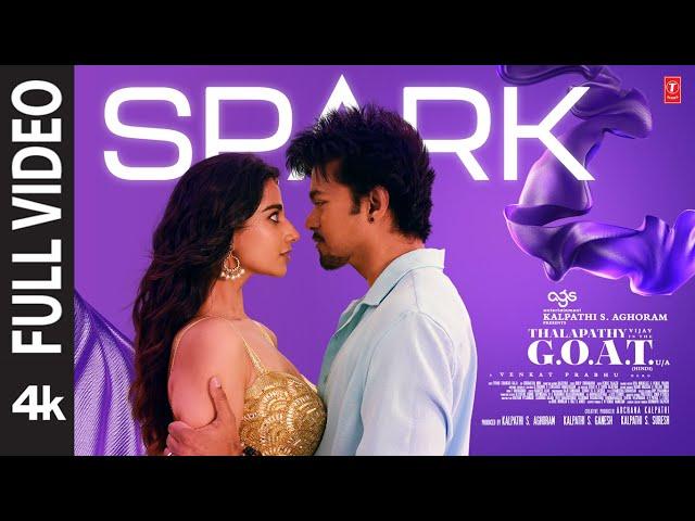 Spark (Full Video) Hindi | Thalapathy Is The GOAT | Thalapathy Vijay | Venkat P | Yuvan Shakar R