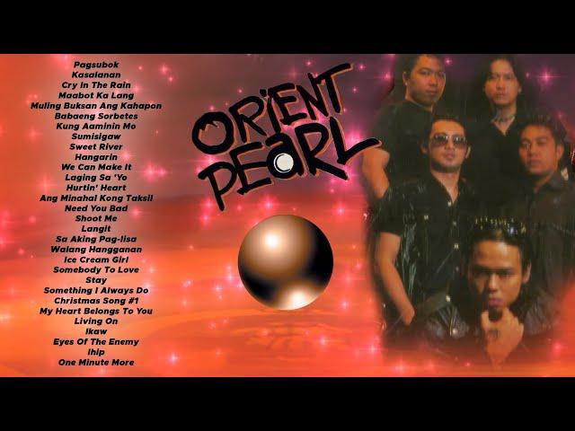 (Official Non-Stop) Best of Orient Pearl - All Tracks Updated