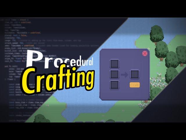 the 100 hour journey to add procedural crafting to my survival game