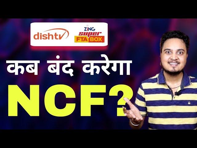 When Dish TV Zing Super FTA Box removes NCF system from ala Carte channels | Dish TV