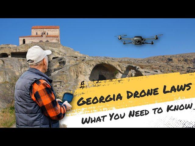 Georgia Drone Laws Explained updated for 2024