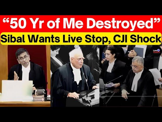 Sibal to CJi, "50 yr Of Me Reputation Destroyed, Stop Live" CJI Denies #lawchakra  #supremecourt