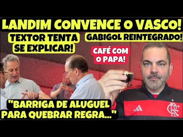 BOMBA! LANDIM CONVENCE PEDRINHO A FECHAR COM A LIGA! TEXTOR SE EXPLICA SOBRE KAÔ! CAFÉ COM O PAPA!