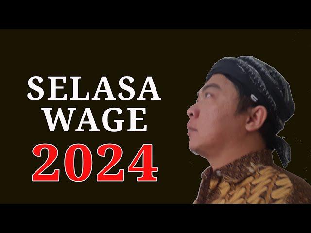 NASIB WETON SELASA WAGE DI TAHUN 2024