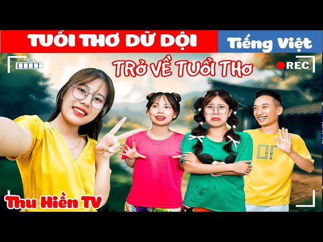 TUỔI THƠ DỮ DỘI + Linh Trang Xuyên Không Về Quá Khứ || Tổng Hợp Phim Hay Phần 74 |Thu Hiền TV