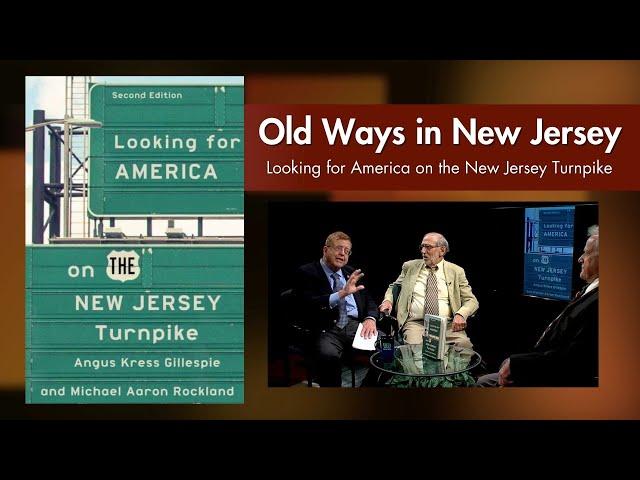 Old Ways in NJ: Looking for America on the New Jersey Turnpike